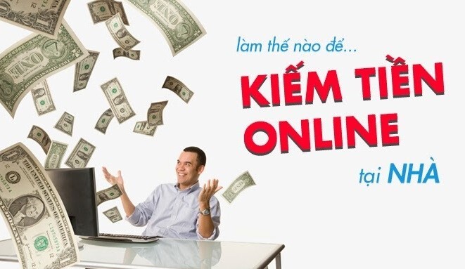 Những công việc giúp bạn kiếm tiền Online tại nhà
