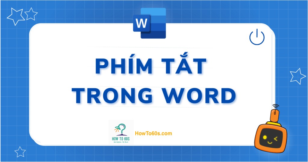 Tổng hợp phím tắt thông dụng trong word